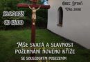 POZVÁNKA – MŠE SVATÁ A SLAVNOST POŽEHNÁNÍ NOVÉHO KŘÍŽE